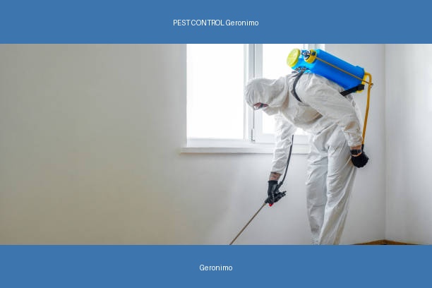 PEST CONTROL Geronimo